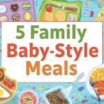 5 Family‑Style Meals That Work for Baby, Toddler, and You
